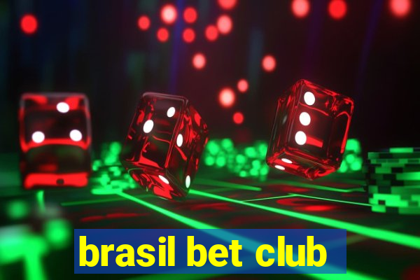 brasil bet club